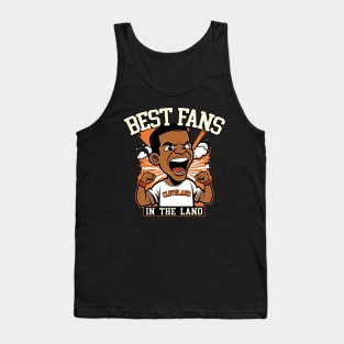 Best Fans in the Land Tank Top